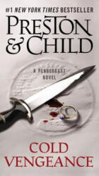 Cold Vengeance - Douglas J. Preston, Lincoln Child (ISBN: 9781455584383)
