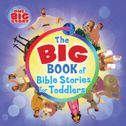 The Big Book of Bible Stories for Toddlers - B&H Kids Editorial (ISBN: 9781462774067)