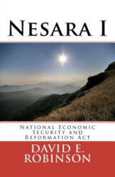 Nesara: National Economic Security and Reformation Act - David E Robinson (ISBN: 9781466257931)