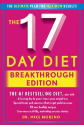 The 17 Day Diet Breakthrough Edition - Mike Moreno (ISBN: 9781476756073)