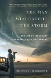 Man Who Caught the Storm - Brantley Hargrove (ISBN: 9781476796109)