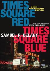 Times Square Red, Times Square Blue 20th Anniversary Edition (ISBN: 9781479827770)