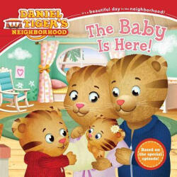 The Baby Is Here! - Angela C. Santomero, Jason Fruchter (ISBN: 9781481430135)