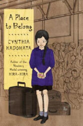 A Place to Belong - Cynthia Kadohata, Julia Kuo (ISBN: 9781481446648)