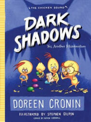 Dark Shadows, 4: Yes, Another Misadventure - Doreen Cronin, Stephen Gilpin (ISBN: 9781481450508)