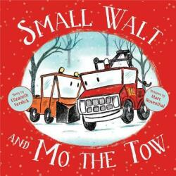 Small Walt and Mo the Tow (ISBN: 9781481466608)