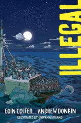 Illegal - Eoin Colfer, Andrew Donkin, Giovanni Rigano (ISBN: 9781492665823)