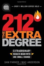 212 the Extra Degree: Extraordinary Results Begin with One Small Change (ISBN: 9781492675433)