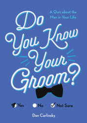 Do You Know Your Groom? : A Quiz about the Man in Your Life (ISBN: 9781492696797)