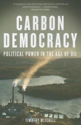 Carbon Democracy - Timothy Mitchell (2013)