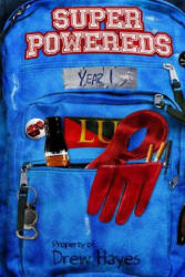 Super Powereds: Year 1 - Drew Hayes (ISBN: 9781495444289)