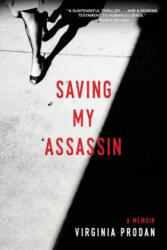 Saving My Assassin - Virginia Prodan (ISBN: 9781496411846)