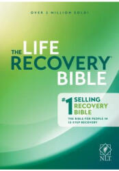 The Life Recovery Bible NLT (ISBN: 9781496425751)