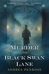 Murder on Black Swan Lane - Andrea Penrose (ISBN: 9781496713346)