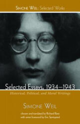 Selected Essays, 1934-1943 - Simone Weil (ISBN: 9781498239219)