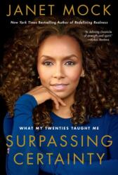 Surpassing Certainty - Janet Mock (ISBN: 9781501145803)