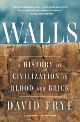Walls: A History of Civilization in Blood and Brick (ISBN: 9781501172717)