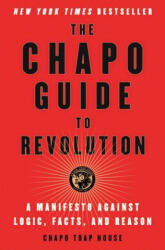Chapo Guide to Revolution - Chapo Trap House, Felix Biederman, Matt Christman, Brendan James, Will Menaker, Virgil Texas (ISBN: 9781501187292)