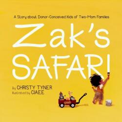 Zak's Safari - Christy Tyner, Ciaee (ISBN: 9781502325464)