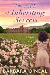The Art of Inheriting Secrets (ISBN: 9781503901391)