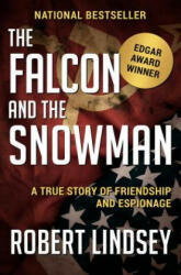 Falcon and the Snowman - ROBERT LINDSEY (ISBN: 9781504049368)