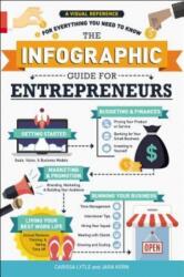 The Infographic Guide for Entrepreneurs: A Visual Reference for Everything You Need to Know (ISBN: 9781507209387)