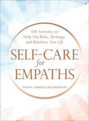 Self-Care for Empaths - Tanya Carroll Richardson (ISBN: 9781507214121)