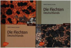 Die Flechten Deutschlands - Volkmar Wirth, Markus Hauck, Matthias Schultz (2013)