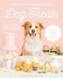 Healthy Homemade Dog Treats (ISBN: 9781510744714)