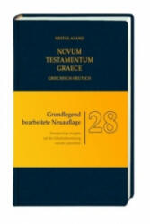 Novum Testamentum Graece, 28. Aufl. , Griechisch-Deutsch, Paralleledition (2013)