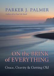 On the Brink of Everything (ISBN: 9781523095438)