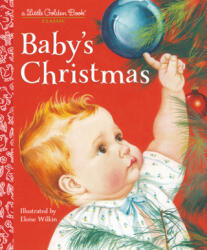 Baby's Christmas - Esther Wilkin, Eloise Wilkin (ISBN: 9781524720513)