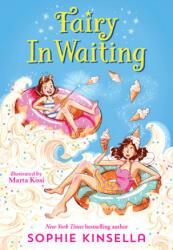 Fairy Mom and Me #2: Fairy in Waiting - Marta Kissi (ISBN: 9781524769949)