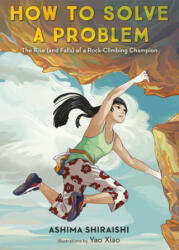 How to Solve a Problem - Ashima Shiraishi, Yao Xiao (ISBN: 9781524773274)