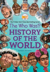 Who Was? History of the World - Paula K. Manzanero, Who Hq, Robert Squier (ISBN: 9781524788001)