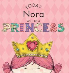 Today Nora Will Be a Princess (ISBN: 9781524847661)