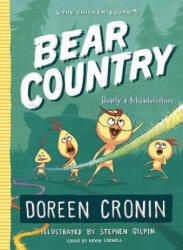 Bear Country: Bearly a Misadventurevolume 6 - Doreen Cronin, Stephen Gilpin (ISBN: 9781534405752)