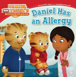 Daniel Has an Allergy - Angela C. Santomero, Jason Fruchter (ISBN: 9781534409057)