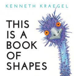 This Is a Book of Shapes - Kenneth Kraegel (ISBN: 9781536207019)