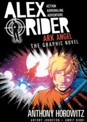 Ark Angel: An Alex Rider Graphic Novel - Antony Johnston, Amrit Birdi (ISBN: 9781536207330)