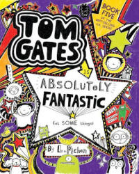 Tom Gates Is Absolutely Fantastic (ISBN: 9781536208689)