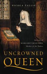 Uncrowned Queen - Nicola Tallis (ISBN: 9781541617872)