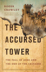 Accursed Tower - Roger Crowley (ISBN: 9781541697348)