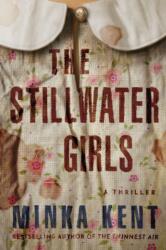 Stillwater Girls - Minka Kent (ISBN: 9781542040105)