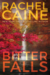 Bitter Falls - Rachel Caine (ISBN: 9781542042338)