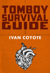 Tomboy Survival Guide (ISBN: 9781551526560)