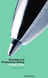 Business and Professional Writing: A Basic Guide - Second Edition (ISBN: 9781554814718)