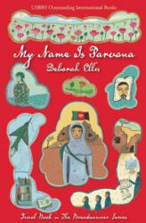 My Name Is Parvana - Deborah Ellis (ISBN: 9781554982981)