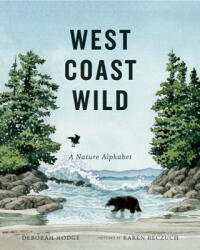 West Coast Wild - Deborah Hodge, Karen Reczuch (ISBN: 9781554984404)