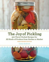 Joy of Pickling, 3rd Edition - Linda Ziedrich (ISBN: 9781558328600)
